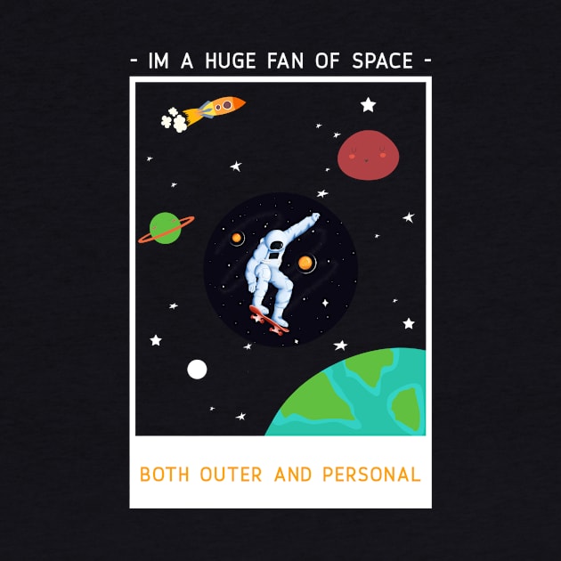 Im a huge fan of space by storeglow